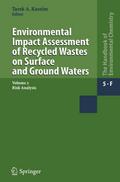 Environmental Impact Assessment of Recycled Wastes on Surface and Ground Waters