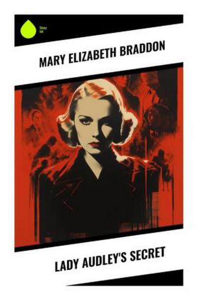 Lady Audley’s Secret