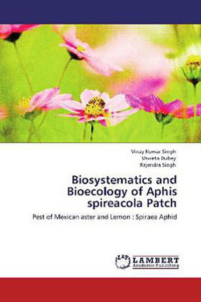 Biosystematics and Bioecology of Aphis spireacola Patch