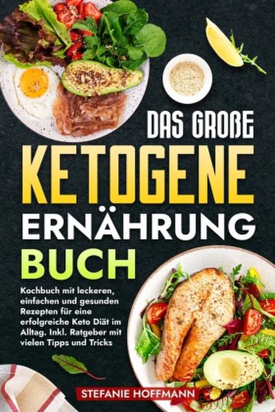 Das große Ketogene Ernährung Buch