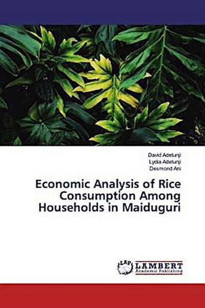 Economic Analysis of Rice Consumption Among Households in Maiduguri
