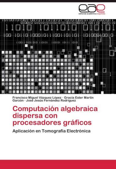 Computación algebraica dispersa con procesadores gráficos