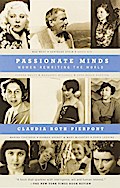 Passionate Minds: Women Rewriting the World Claudia Roth Pierpont Author