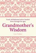 Grandmother’s Wisdom