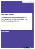 Auswirkungen eines eingeschränkten Sportangebots auf die Gesundheit von Kindern und Jugendlichen