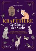 Krafttiere - Gefährten der Seele