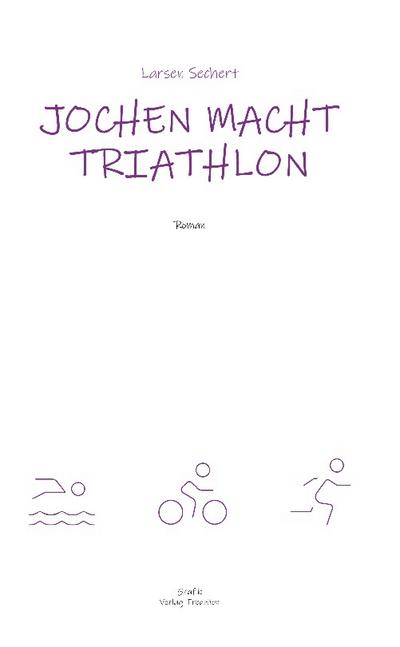 Jochen macht Triathlon