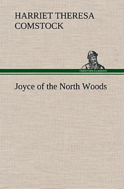 Joyce of the North Woods