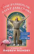 The Passion of Saint-Jablonski