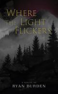 Where the Light Flickers