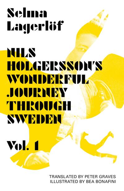 Nils Holgersson’s Wonderful Journey Through Sweden, Volume 1