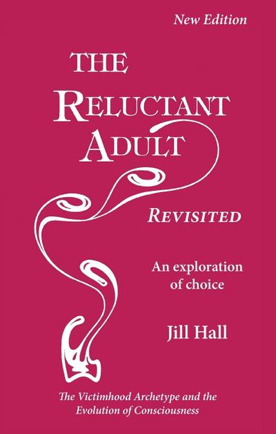 The Reluctant Adult - Revisited