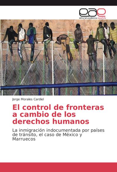 El control de fronteras a cambio de los derechos humanos