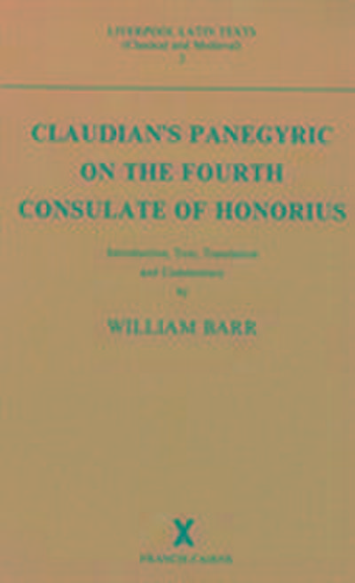 Claudian’s Panegyric on the Fourth Consulate of Honorius: Text, Translation and Commentary