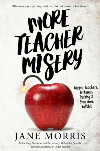 More Teacher Misery: Nutjob Teachers, Torturous Trainings & Even More Bullshit