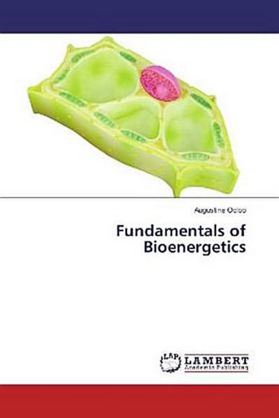 Fundamentals of Bioenergetics