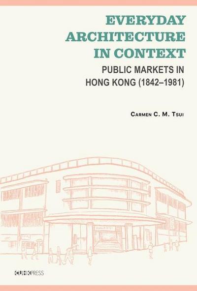 Tsui, C: Everyday Architecture in Context