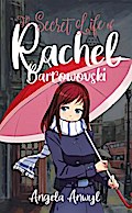 The Secret World of Rachel Barrowovski