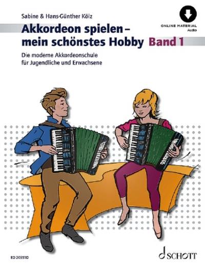 Akkordeon spielen - mein schönstes Hobby Band 1