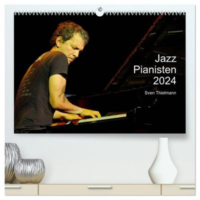 Jazz Pianisten 2024 (hochwertiger Premium Wandkalender 2024 DIN A2 quer), Kunstdruck in Hochglanz