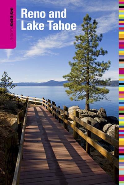 Insiders’ Guide® to Reno and Lake Tahoe
