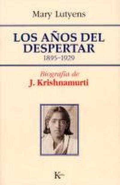 Lutyens, M: Años del despertar : biografía de J. Krishnamurt