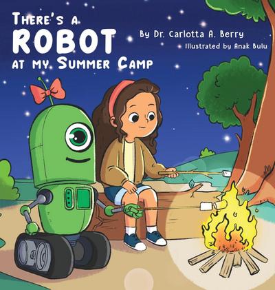 There’s a Robot at my Summer Camp