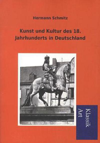 Kunst und Kultur des 18. Jahrhunderts in Deutschland