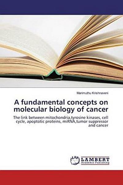 A fundamental concepts on molecular biology of cancer