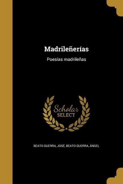 Madrileñerías: Poesías madrileñas