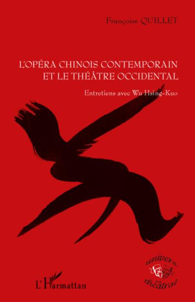 L’opéra chinois contemporain et le théâtre occidental