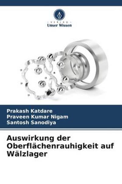 Auswirkung der Oberflächenrauhigkeit auf Wälzlager