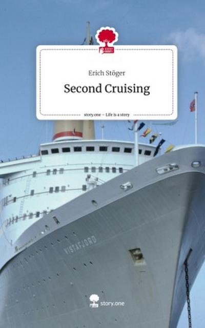Second Cruising. Life is a Story - story.one