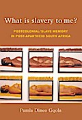What is Slavery to Me?