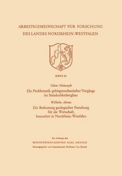 Die Problematik gebirgsmechanischer Vorgänge im Steinkohlenbergbau