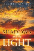 Shadows and the Light