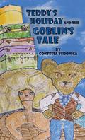 Teddy’s Holiday and the Goblin’s Tale