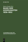 Bund der Kommunisten 1836–1852