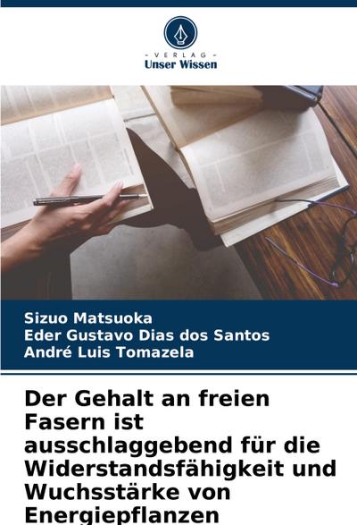 Der Gehalt an freien Fasern ist ausschlaggebend für die Widerstandsfähigkeit und Wuchsstärke von Energiepflanzen