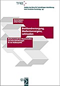 Breitbandversorgung, Medienkonvergenz, Leitmedien: Strukturwandel der Massenmedien und Herausforderungen für die Medienpolitik (Studien des Büros für ... beim Deutschen Bundestag)