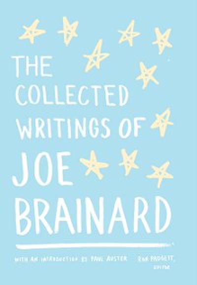 Collected Writings of Joe Brainard