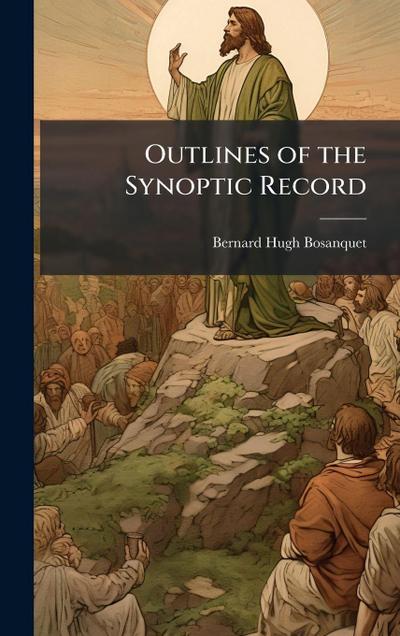Outlines of the Synoptic Record
