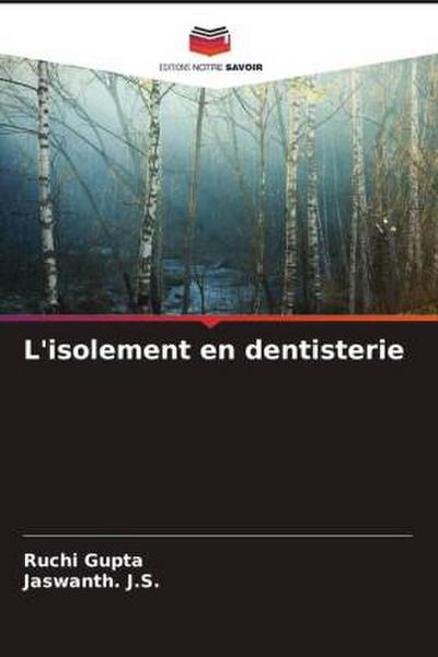 L’isolement en dentisterie