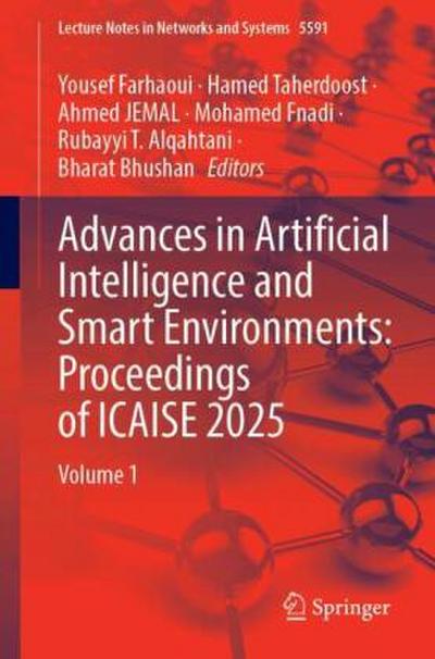 Advances in Artificial Intelligence and Smart Environments: Proceedings of ICAISE 2025