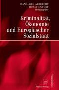 Kriminalität, Ökonomie und Europäischer Sozialstaat
