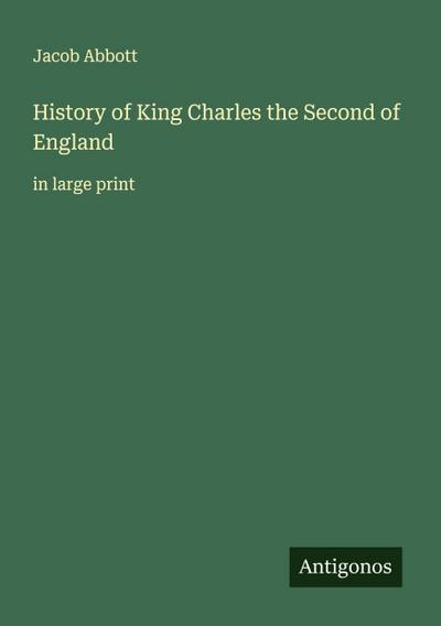 History of King Charles the Second of England