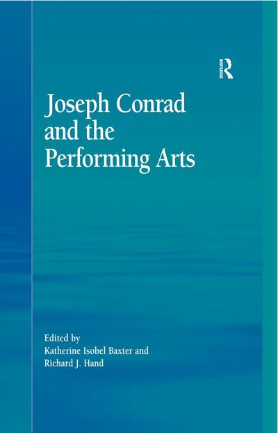 Joseph Conrad and the Performing Arts