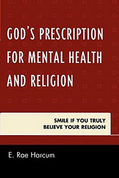 God’s Prescription for Mental Health and Religion