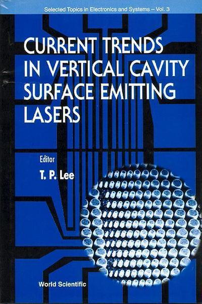 Current Trends in Vertical Cavity Surface Emitting Lasers