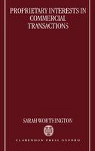 Proprietary Interests in Commercial Transactions